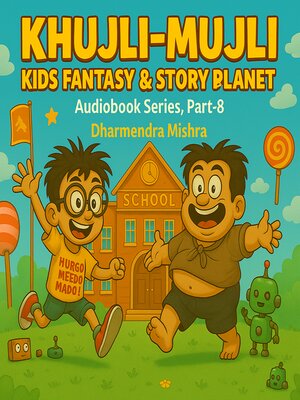 cover image of Khujli-Mujli-Kids Fantasy & Story Planet